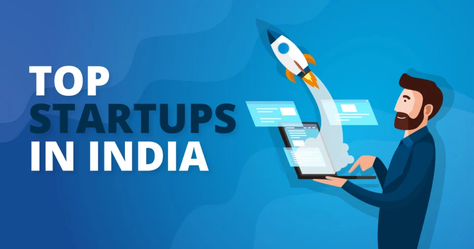 Top 5 Startups in India in 2025 – Inspiration for Young Entrepreneurs